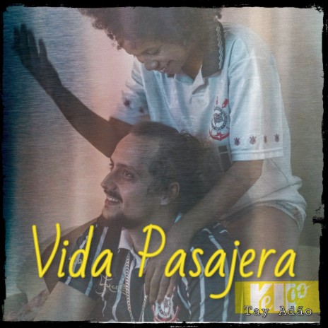 Yelloo feat. Tay Adão - Vida Pasajera ft. Tay Adão