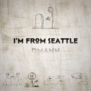 I'm from seattle