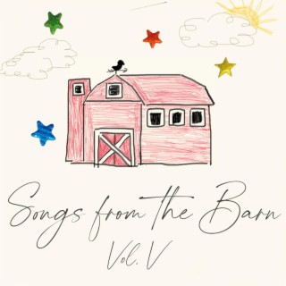 Songs from the Barn, Vol. V