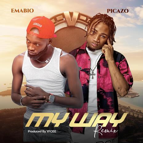 My Way (Remix) ft. Picazo Rhap | Boomplay Music