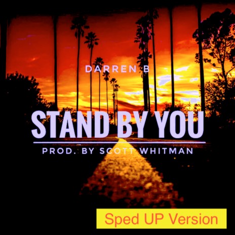 Stand by You (Sped Up Version) | Boomplay Music