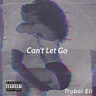 Can't Let Go lyrics | Boomplay Music