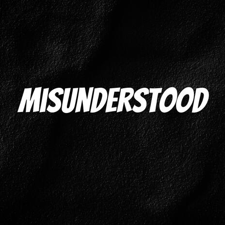 Misunderstood | Boomplay Music