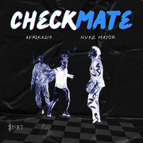 Checkmate ft. Afrika215 | Boomplay Music