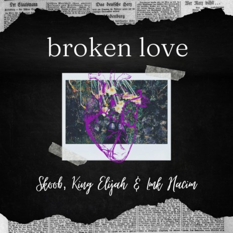 broken love ft. Skoob & King Elijah