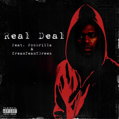 Real Deal ft. Poohrilla & CreamTeamTGreen | Boomplay Music