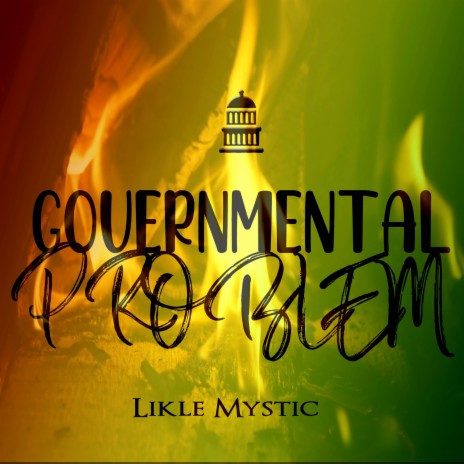 Governmental Problem | Boomplay Music