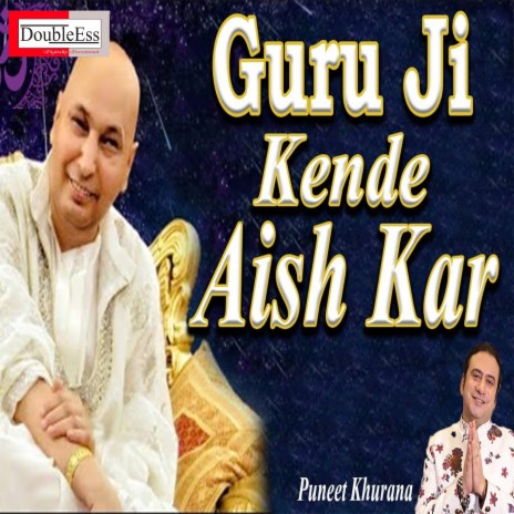 Guru Ji Kende Aish Kar (Punjabi)
