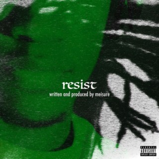 Resist (Sped Up) lyrics | Boomplay Music