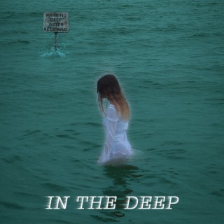 In the Deep