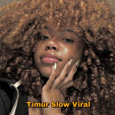 Timur Slow Viral | Boomplay Music