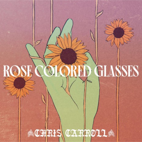 Rose Colored Glasses | Boomplay Music