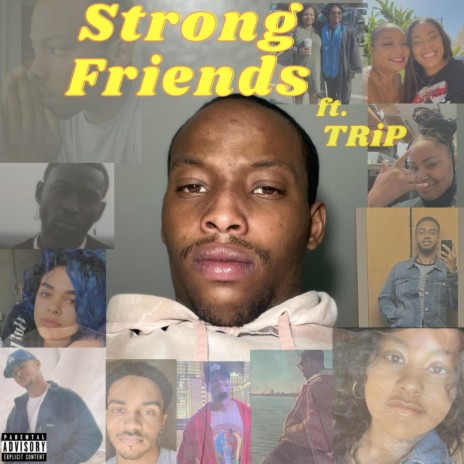 Strong Friends ft. TriP Ali