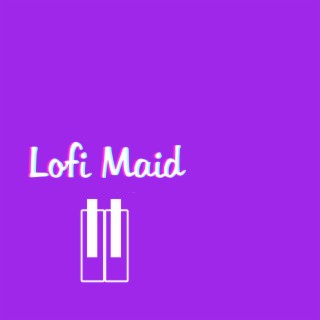 Lofi Maid