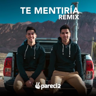 Te Mentiría (Remix)