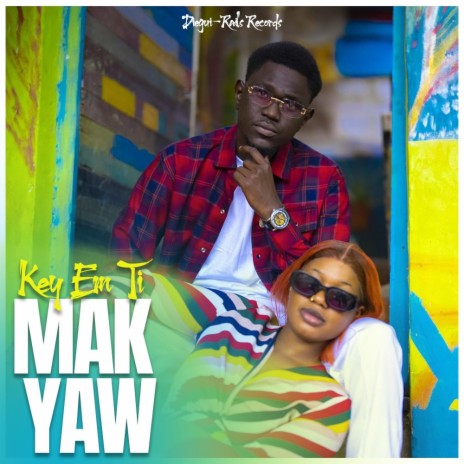 Mak Yaw | Boomplay Music