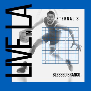 Eternal 8 (Live in LA)