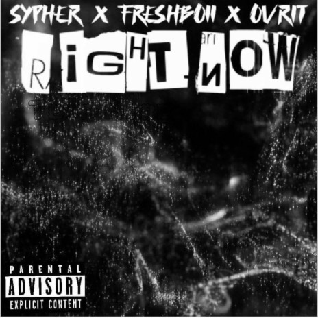 Right Now ft. Freshboii & OVRIT