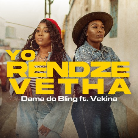 Yo Rendze Vetha ft. Vekina | Boomplay Music