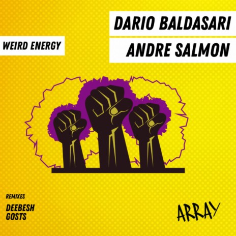 Weird Energy (Deebesh Remix) ft. Dario Baldasari