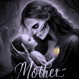 MOTHER lyrics | Boomplay Music