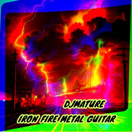 IRON FIRE METAL GUITAR | Boomplay Music