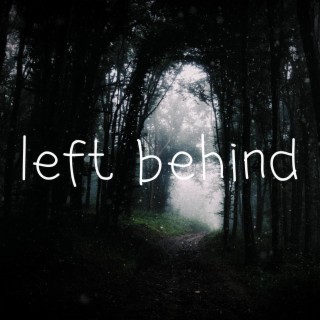 Left Behind (Single Version)