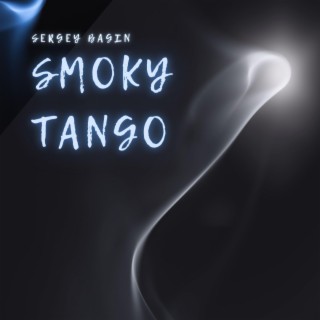 Smoky Tango