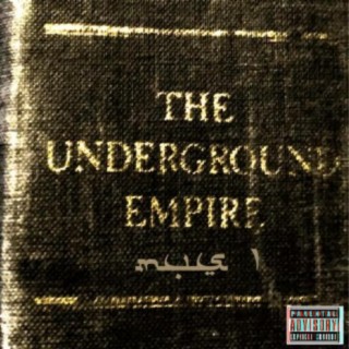 The Underground Empire, Vol. 1