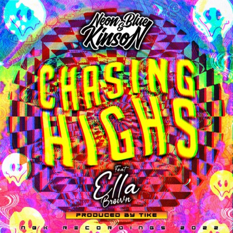 Chasing Highs (Radio Edit) ft. Kinson, Ella Brown & Tike | Boomplay Music