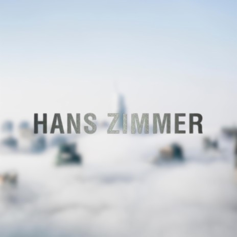 Hans Zimmer | Boomplay Music