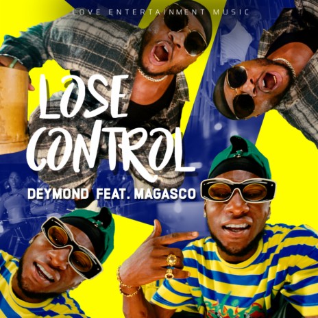 Lose Control ft. Magasco | Boomplay Music