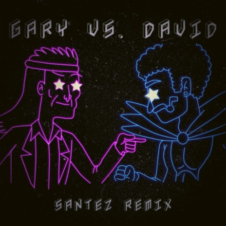 Gary vs david Melodic house (Santez remix) | Boomplay Music