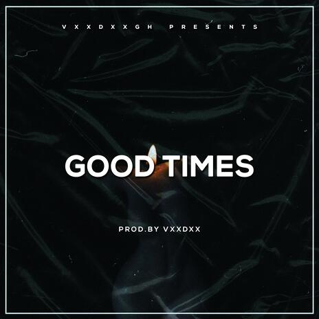 Good Times (Instrumental) | Boomplay Music