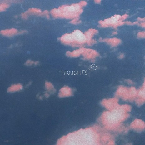 Thoughts | Boomplay Music