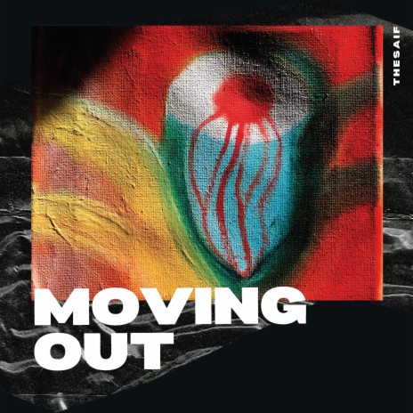 Moving Out | Boomplay Music