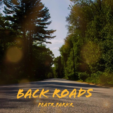 Back Roads | Boomplay Music