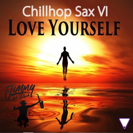 Chillhop Sax VI Love Yourself