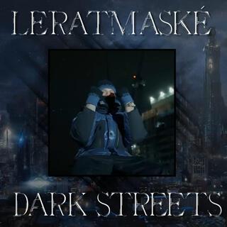 Dark Streets