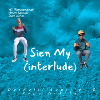 Sien My (interlude)