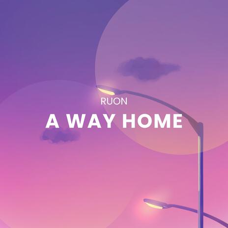 A WAY HOME | Boomplay Music