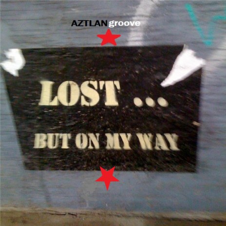 Lost But On My Way | Boomplay Music