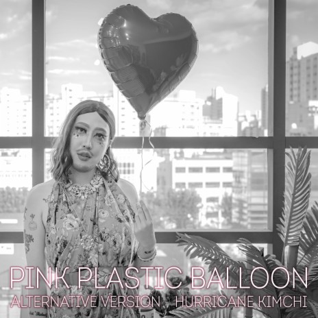 Pink Plastic Balloon (Alternative Version Instrumental) (Alternative Version) | Boomplay Music