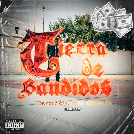 Tierra de Bandidos (Remix) ft. Chikis RA