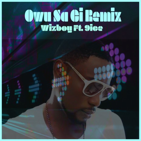 Owu Sa Gi ft. 9ice | Boomplay Music