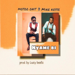 Nyame bi ft. Mike Kesse lyrics | Boomplay Music