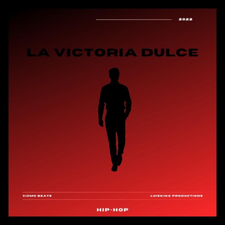 La Victoria Dulce ft. Luis Kike Productions | Boomplay Music