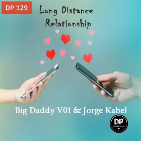 Long Distance Relationship (Original Mix) ft. Jorge Kabel