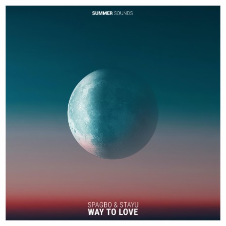 Way To Love ft. sTayU | Boomplay Music