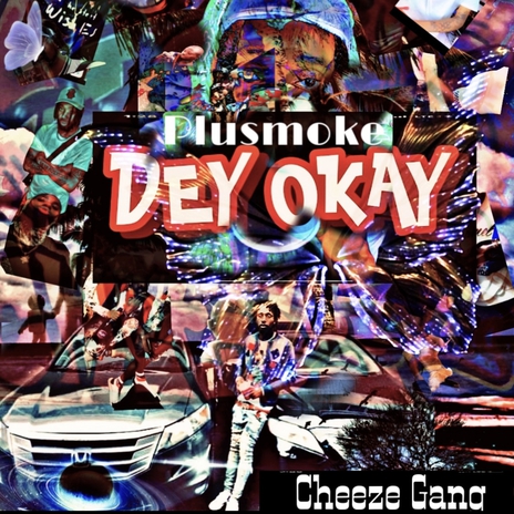 Dey Okay | Boomplay Music